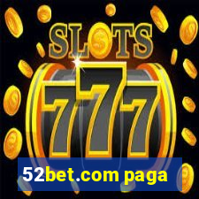 52bet.com paga